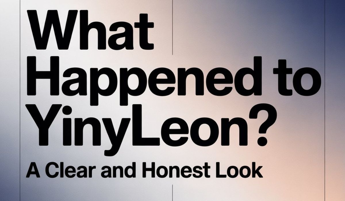 What Happened to Yinyleon? A Clear and Honest Look