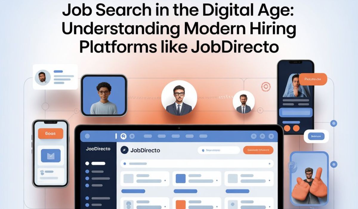 Job Search in the Digital Age: Understanding Modern Hiring Platforms Like Jobdirecto
